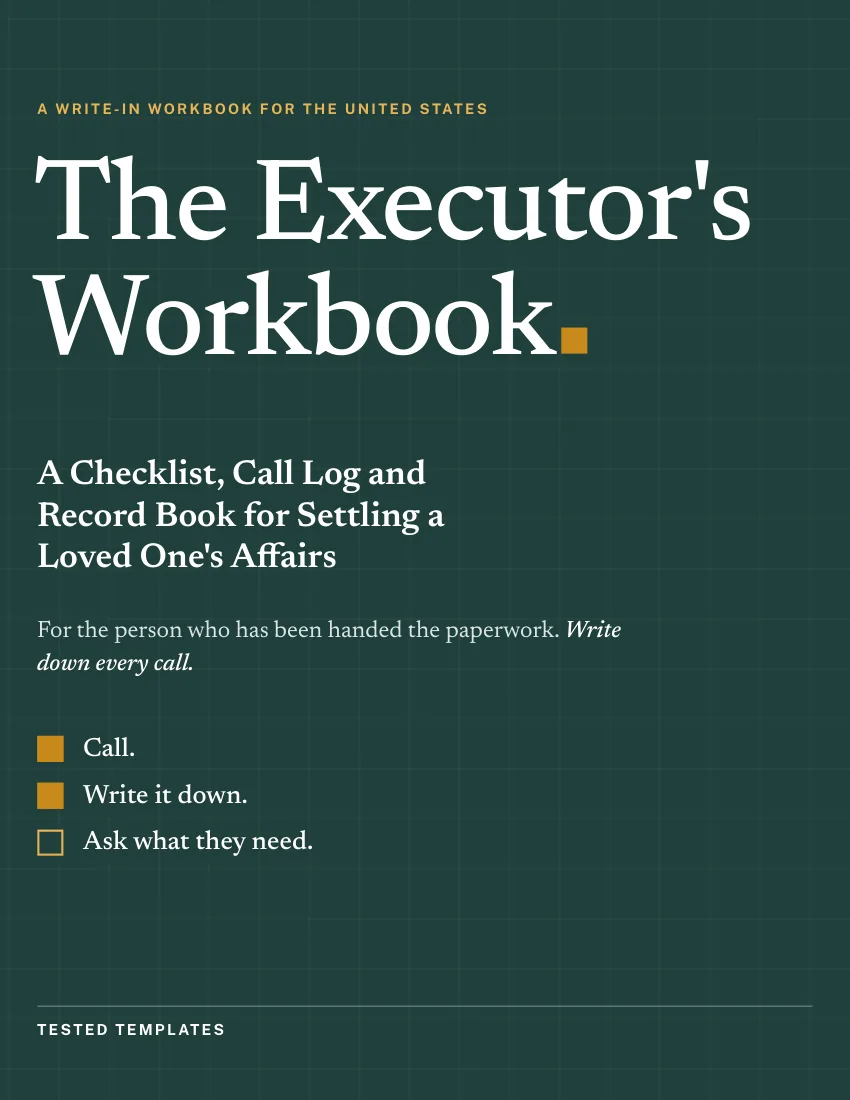 The cover of The Executor's Workbook: white title on a dark green page, with three check boxes reading Call, Write it down, Ask what they need.
